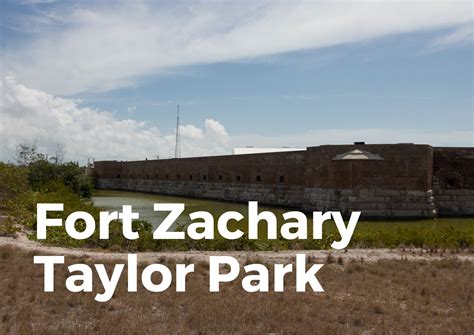 fort zachary taylor historic state park detailed guide travelperi