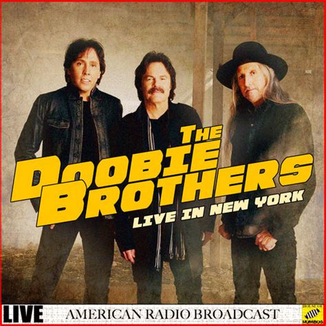 The Doobie Brothers - The Doobie Brothers Live in New York (Live) (2019) » GetMetal CLUB - new ...