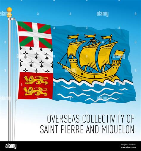 Saint Pierre And Miquelon Flag Overseas French Territory France