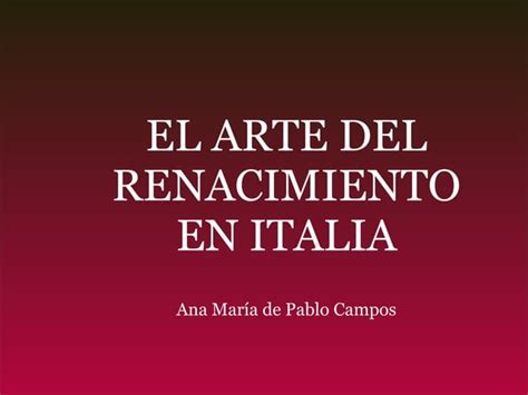 EL ARTE DEL RENACIMIENTO EN ITALIA PPT