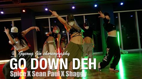 Go Down Deh Spice X Sean Paul X Shaggy Gyeongjin Choreography