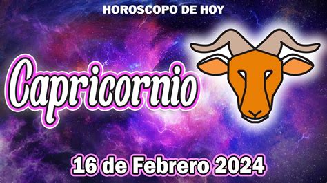 Capricornio ♑️ 🤫secretos Revelados🤫viernes 16 De Febrero 2024🥺horoscopo Capricornio Amor🥺 Youtube