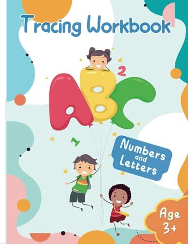 ABC Tracing Workbook: Number and Letter Tracing Practice Workbook for ...