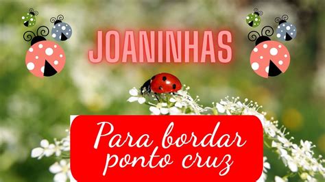 Gráficos JOANINHAS EM PONTO CRUZ para bordar YouTube