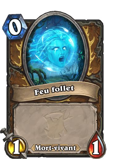 Feu Follet Catalogue De Cartes De Hearthstone