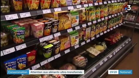 Consommation gare aux aliments ultra transformés Vidéo Dailymotion