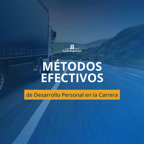 Métodos Efectivos de Desarrollo Personal en la Carrera El Camino hacia