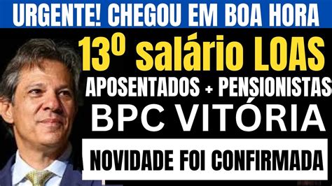 URGENTE CHEGOU AGORA APOSENTADOS INSS BPC LOAS NOVIDADE CONFIRMADA