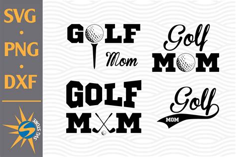 Golf Mom Svg Png Dxf Digital Files Include By Svgstoreshop