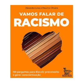 Larpsi Br Vamos Falar De Racismo Perguntas Para Discutir