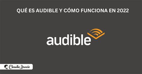 Qu Es Audible Amazon Y C Mo Funciona En Espa A