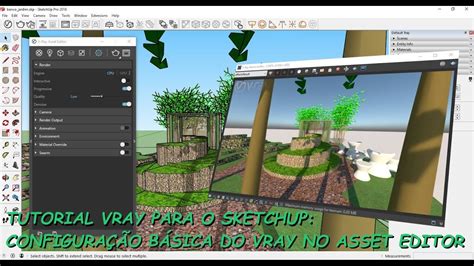 Vray Para Sketchup Configura O B Sica Do Vray No Asset Editor Youtube