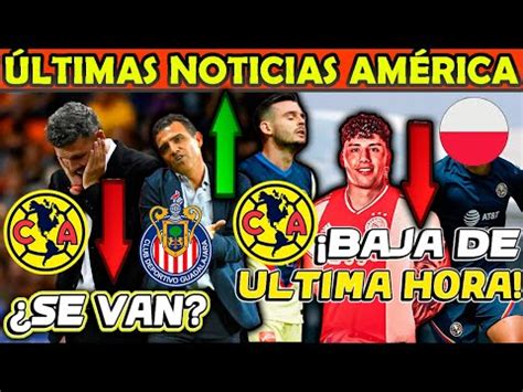 ULTIMA HORA AMERICA TIENE DOS BAJAS MAS TANO CON LAS HORAS CONTADAS Y