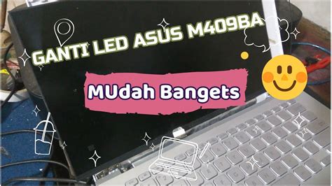 Cara Menganti Lcd Laptop Asus M Ba Mudah Dan Praktis Layar Led