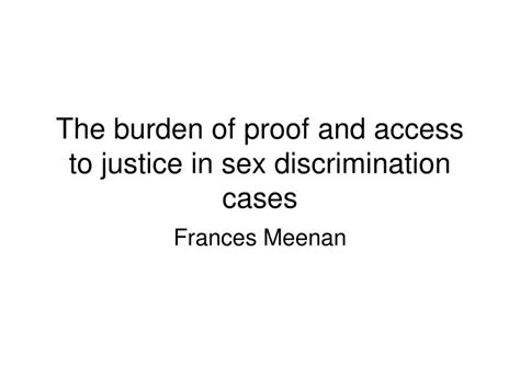 Ppt The Burden Of Proof And Access To Justice In Sex Discrimination