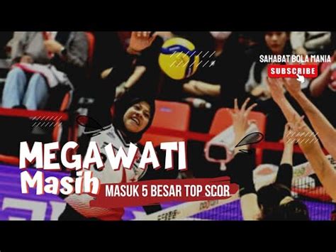 Megawati Hangestri Masih Masuk Besar Top Scor League Korea Youtube