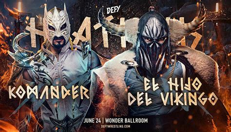 Defy Heathens Results El Hijo Del Vikingo Battles Komander