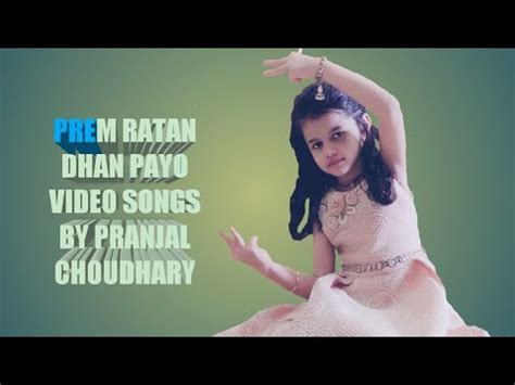 Prem Ratan Dhan Payo Title Song Full Video Pranjal Choudhary Youtube