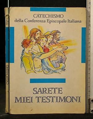 Sarete Miei Testimoni Catechismo Per L Iniziazione Cristiana Dei