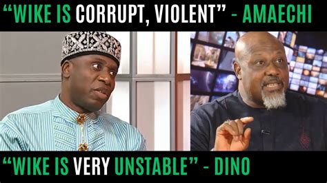 Tinubu Listen Amaechi Dino S Shocking Revelation About Wike Violent