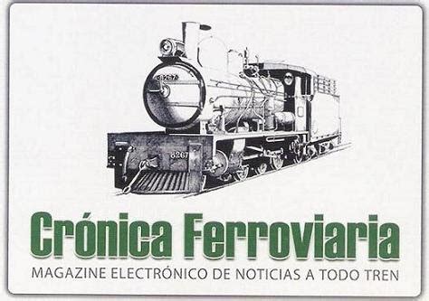 CRÓNICA FERROVIARIA CRÓNICA FERROVIARIA llegó a los 21 millones de