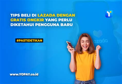 Tips Beli Di Lazada Dengan Gratis Ongkir Yang Perlu Diketahui Pengguna