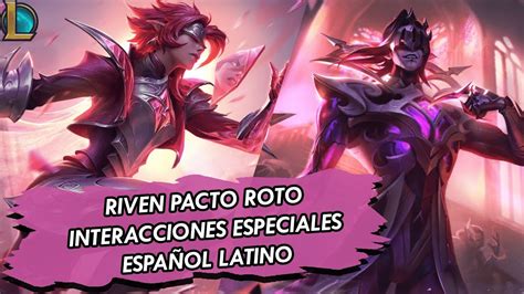 RIVEN PACTO QUEBRANTADO INTERACCIONES ESPECIALES ESPAÑOL LATINO YouTube