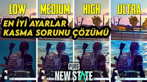 PUBG NEW STATE EN İYİ AYARLARI KASMA SORUNU ÇÖZÜMÜ YouTube