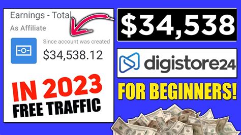 Digistore 24 Affiliate Marketing Earn 34 538 With Free Traffic