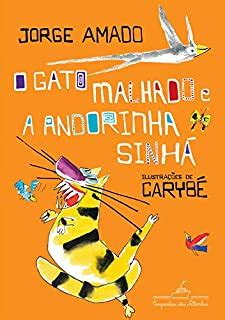 O gato malhado e a andorinha Sinhá Uma história de amor eBook