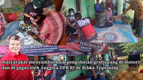 Momen Baksos Pengobatan Gratis Tim Dr Ribka Tjiptaning Di Dapil LV