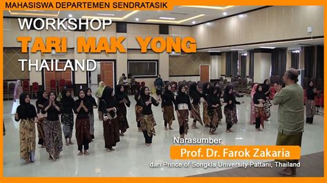 Workshop Tari Mak Yong Bersama Prof Dr Farok Zakaria Thailand