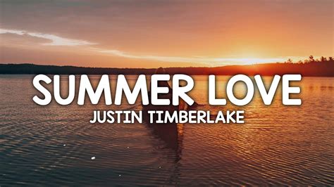 Justin Timberlake Summer Love Lyrics Youtube