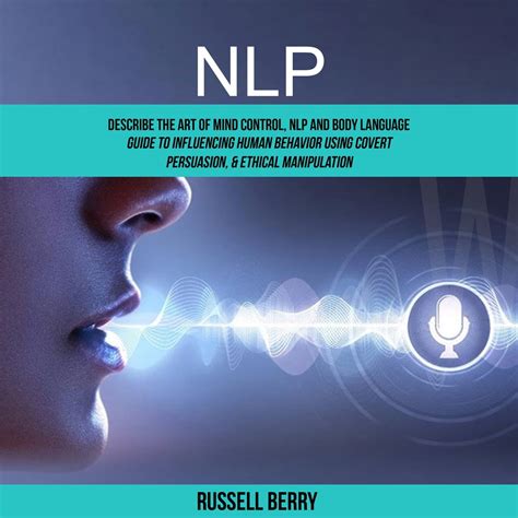 Nlp Describe The Art Of Mind Control Nlp And Body Language Guide To