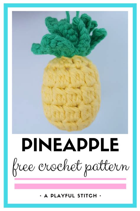 A Playful Stitch Crochet Pineapple Pattern