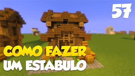 Como Fazer Um Estábulo No Minecraft Youtube