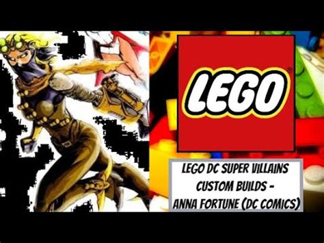 Lego Dc Super Villains Custom Builds Anna Fortune Dc Comics Youtube