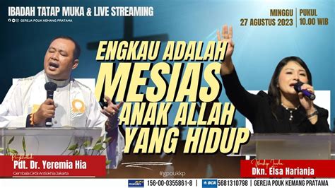 Ibadah Raya Gereja Pouk Kp Minggu Agustus Youtube