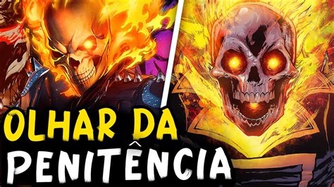 Vil Es Imune Ao Olhar Da Penit Ncia Do Motoqueiro Fantasma Youtube