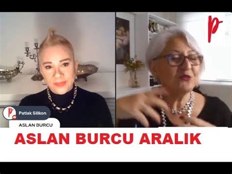 ASLAN BURCU ARALIK AYI YORUMU YouTube