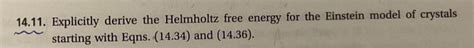 Solved 1411 Explicitly Derive The Helmholtz Free Energ