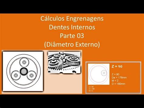 Cálculos Engrenagens Dentes Internos Parte 03 YouTube