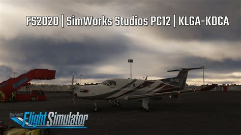 FS2020 SimWorks Studios PC12 KLGA KDCA Fs2020 Flightsimulator2020