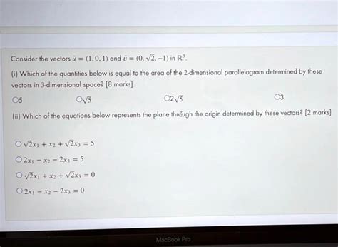 Solved Consider The Vectors I 1 0 1 And â‚¬ 0 Vz 1 In RÂ³ I Which Of The