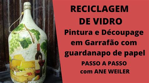 RECICLAGEM DE VIDRO PINTURA E DÉCOUPAGE EM GARRAFÃO GUARDANAPO