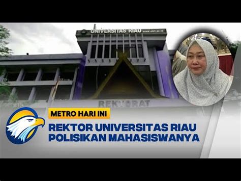 Kritik Biaya Kuliah Rektor UNRI Laporkan Mahasiswa Ke Polisi YouTube