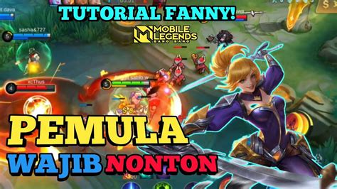 Tutorial Fanny Untuk Pemula Terbaru Youtube