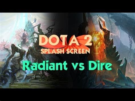 Radiant VS Dire Dota 2 Animation Loading Screen 1 2 YouTube