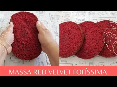 MASSA RED VELVET FOFINHA E ESPONJOSA MIRIÃ CLEMENTE YouTube