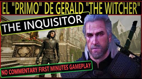 The Inquisitor Primeros Minutos Gameplay Sin Comentario Youtube